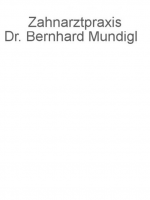 Zahnarztpraxis Dr. Bernhard Mundigl