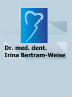 Zahnarztpraxis - Dr. med. dent. Irina Bertram-Weise